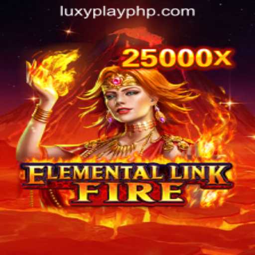 Unleashing a Fiery Adventure: An In-Depth Look at ElementalLinkFire and LUXYPLAY Online Gaming