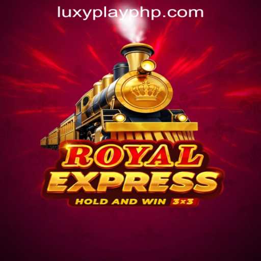 Exploring RoyalExpress: A Luxury Online Gaming Experience with LUXYPLAY