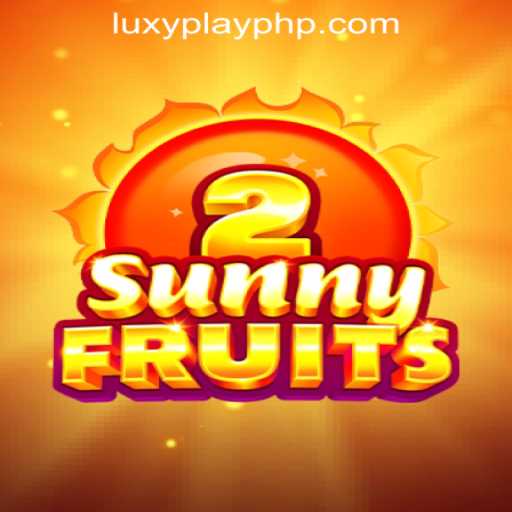 Embrace the Sunshine with SunnyFruits2: A LUXYPLAY Online Gaming Delight